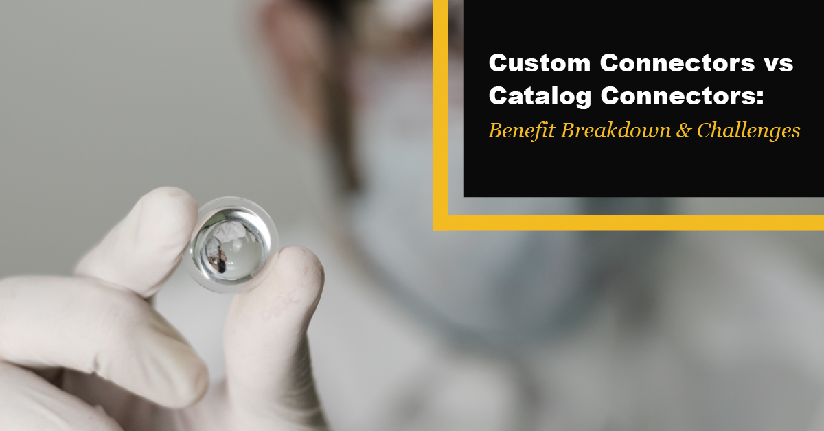 Custom Connectors VS Catalog Connectors: Benefit Breakdown and Challenges